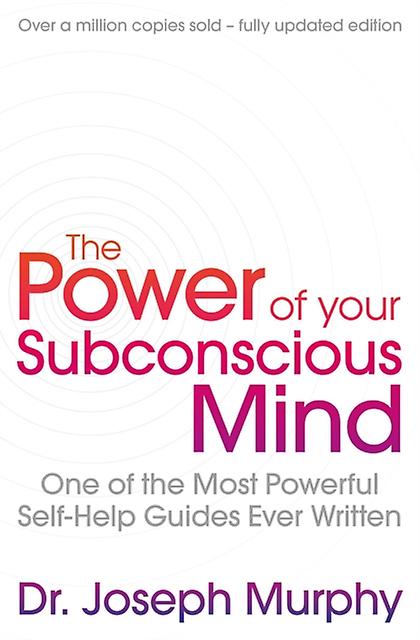 The Power Of Your Subconscious Mind Revised by Joseph Murphy Revised By Ian McMahan Paperback