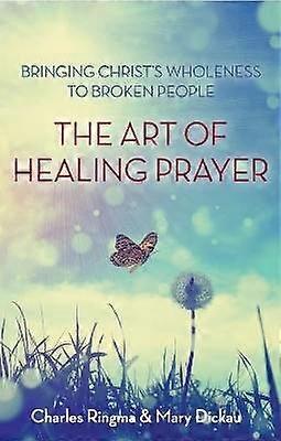 The Art of Healing Prayer