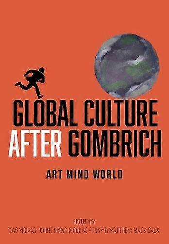 Global Culture After Gombrich Hardback Book