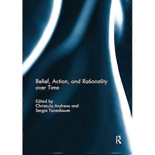 Belief, Action, and Rationality over Time