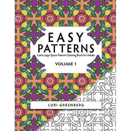 Easy Patterns (Lori's Large Space Pattern Coloring Book for Adults)
