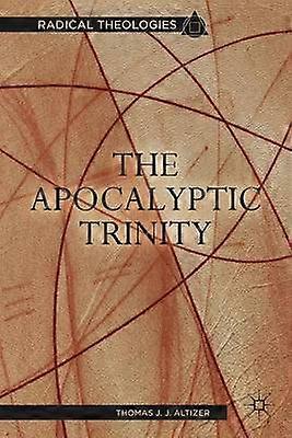 The Apocalyptic Trinity