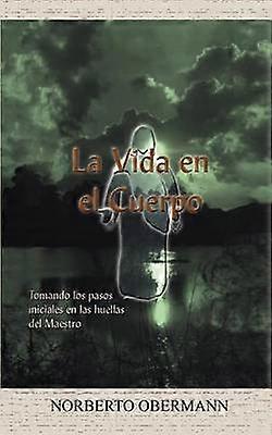 La Vida en el Cuerpo
