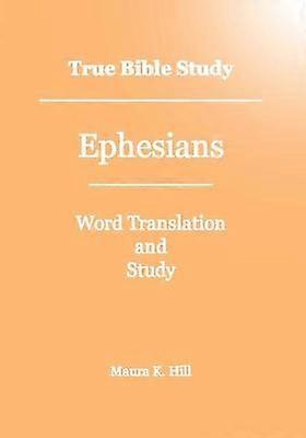 True Bible Study - Ephesians