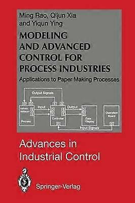 Modeling and Advanced Control for Process Industries