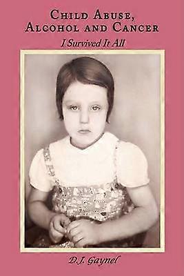 Child Abuse Alcohol and Cancer