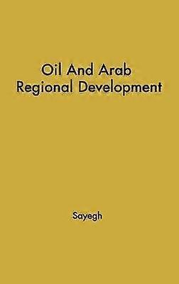 Oil and Arab Regional Development.
