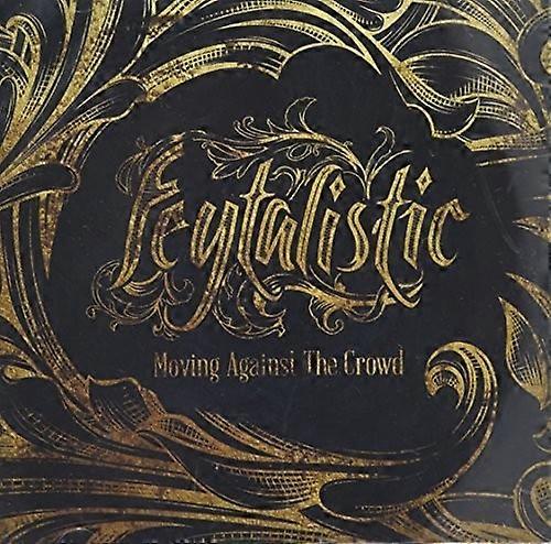 Feytalistic - Moving Against the Crowd  [COMPACT DISCS] Australia - Import USA import