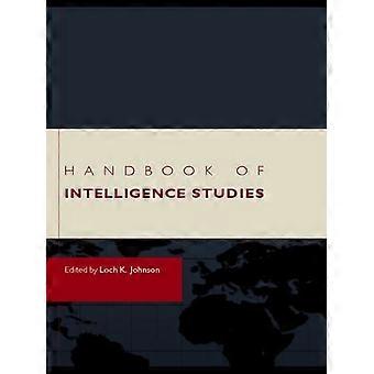 Handbook Of Intelligence Studies - Taylor & Francis Ltd