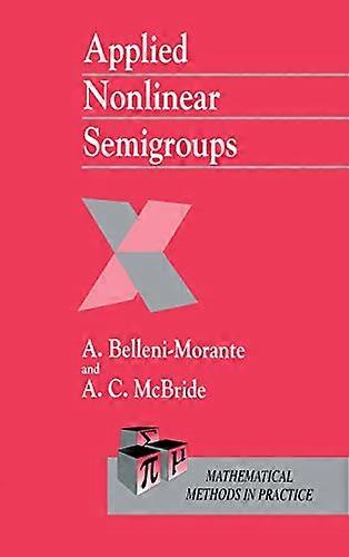 Applied Nonlinear Semigroups: An Introduction