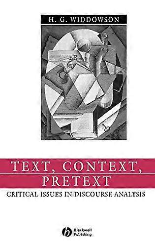 Text Context Pretext: Critical Issues in Discourse Analysis