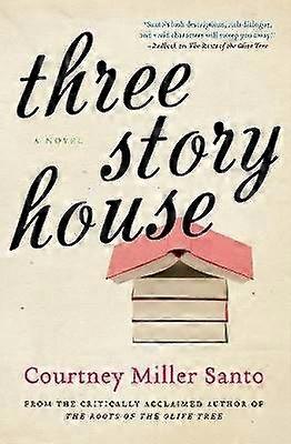 Three Story House A Novel