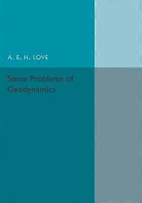Some Problems of Geodynamics