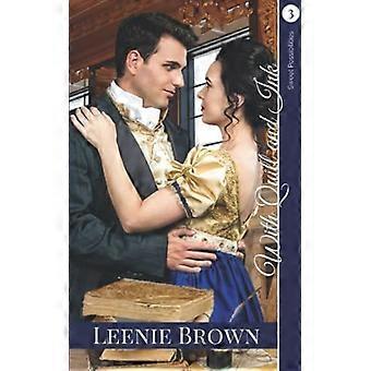 Mit Feder und Tinte : eine Variation von Darcy und Elizabeth