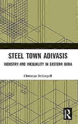 Steel Town Adivasis