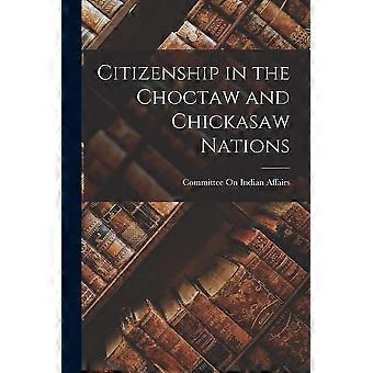 Citizenship in the choctaw and chickasaw nations