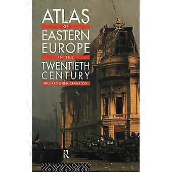 Atlas da Europa Oriental no Século XX - Richard Crampton - Capa dura - Livro em inglês - História
