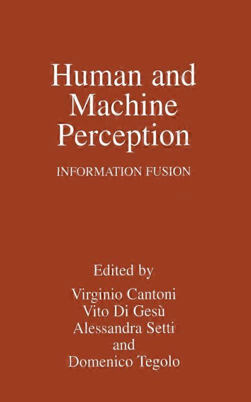 Human And Machine Perception Information Fusion