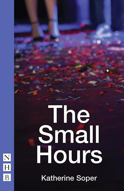 The Small Hours - Katherine Soper - Paperback - English Book - Plays, playscripts
