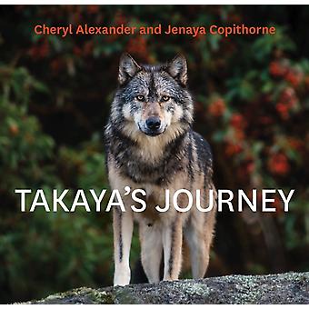Takaya's Journey - Cheryl Alexander