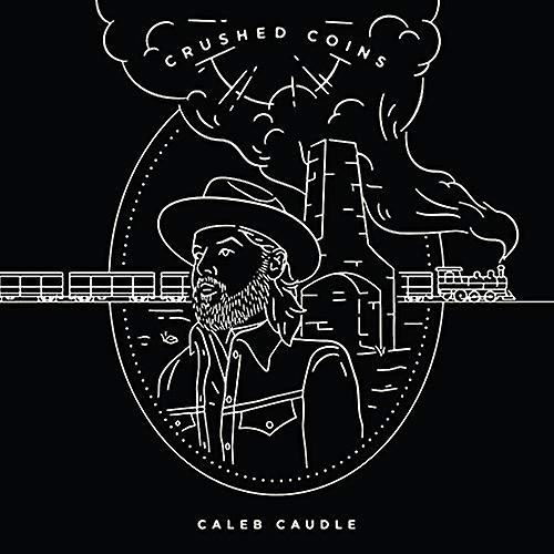 Caleb Caudle - Crushed Coins [CD]