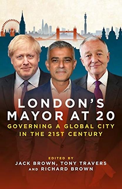 London's Mayor At 20 by Biteback Publishing Hardback Book
