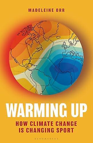 Warming Up - Madeleine Orr - Hardback - English Book - Popular science