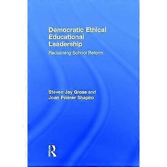 Democratic Ethical Educational Leadership