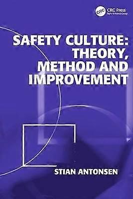 Safety Culture: Theory Method and Improvement