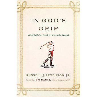 Nas garras de Deus: O que o golfe pode nos ensinar sobre o Evangelho - Russell J. Levenson