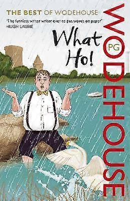 What Ho!