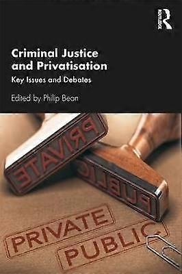 Criminal Justice and Privatisation