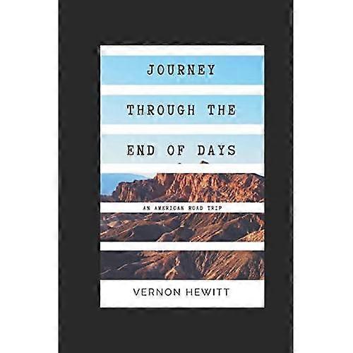 Journey Through the End of Days: An American Road Trip