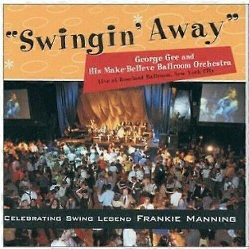 His Make-Believe Ballroom Orchestra Swingin Away CD