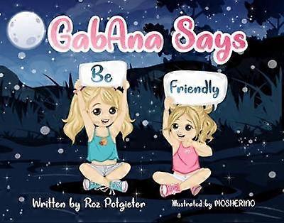 GabAna says be Friendly