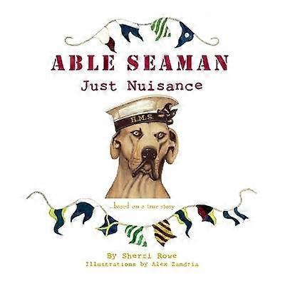 Able Seaman Just Nuisance
