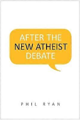 After the New Atheist Debate