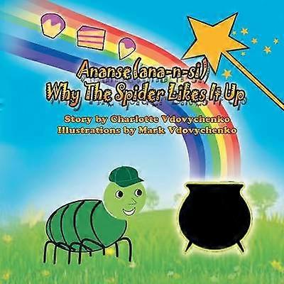 Ananseanansi Why The Spider Likes It Up