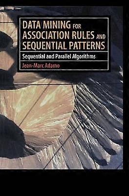 Data Mining for Association Rules and Sequential Patterns