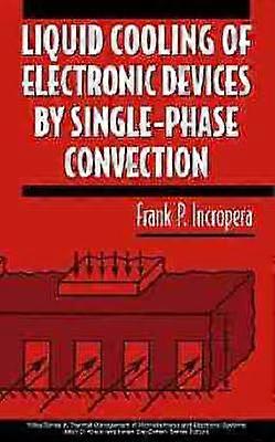 Liquid Cooling of Electronic Devices by Single-Phase Convection