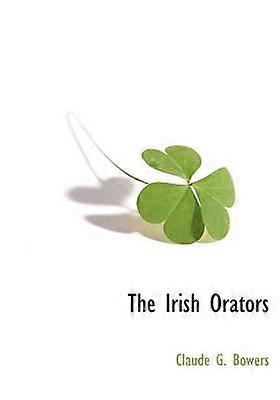The Irish Orators