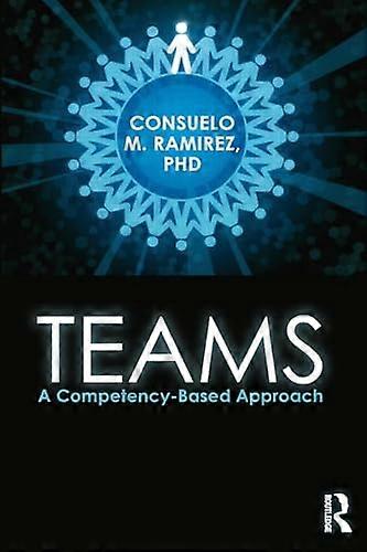 Teams A Competency Based Approach