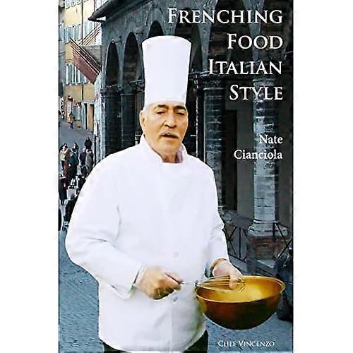 Frenching Food Italian Style
