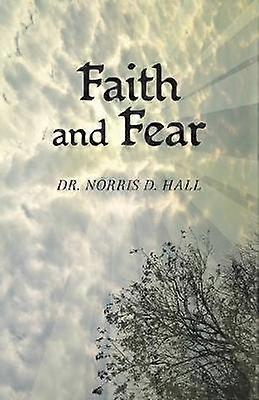 Faith and Fear