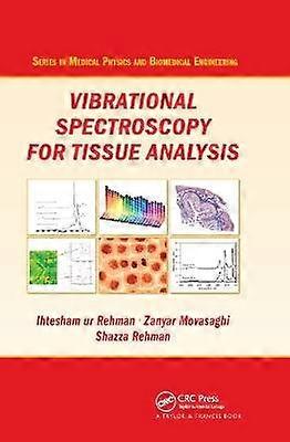 Vibrational Spectroscopy for Tissue Analysis