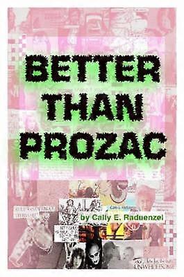 Better Than Prozac