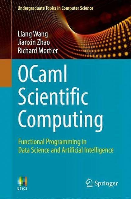 Ocaml Scientific Computing by Richard Mortier Paperback
