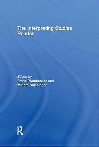 The Interpreting Studies Reader