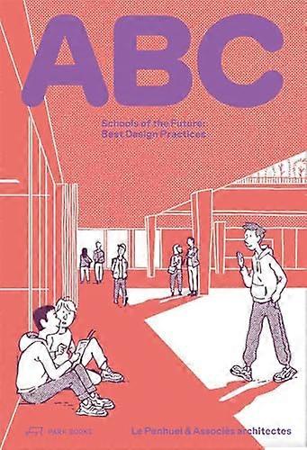 ABC: Schools of the Future. Best Design Practices