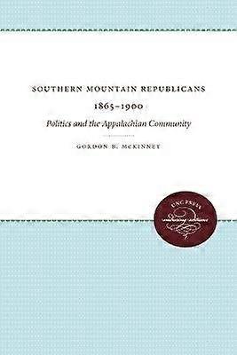 Southern Mountain Republicans 1865-1900